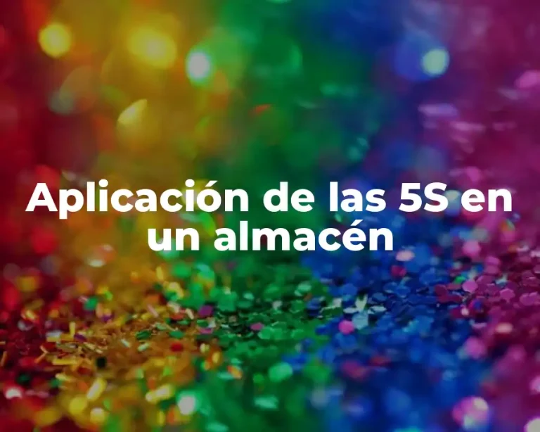 Aplicación de las 5S en un almacén