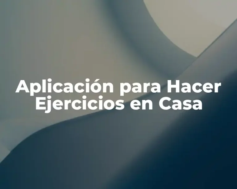 Aplicación para Hacer Ejercicios en Casa