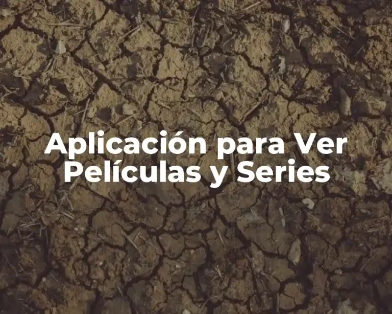 Aplicación para Ver Películas y Series