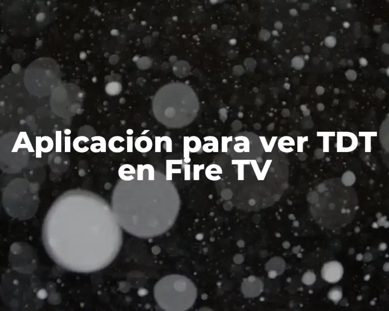Aplicación para ver TDT en Fire TV