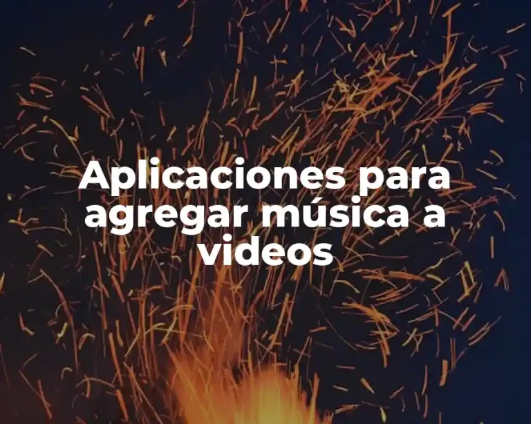 Aplicaciones para agregar música a videos