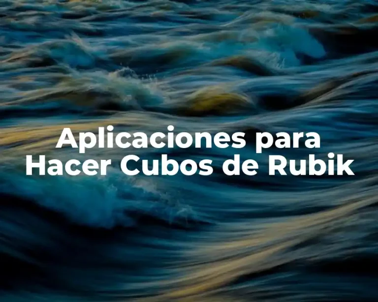 Aplicaciones para Hacer Cubos de Rubik