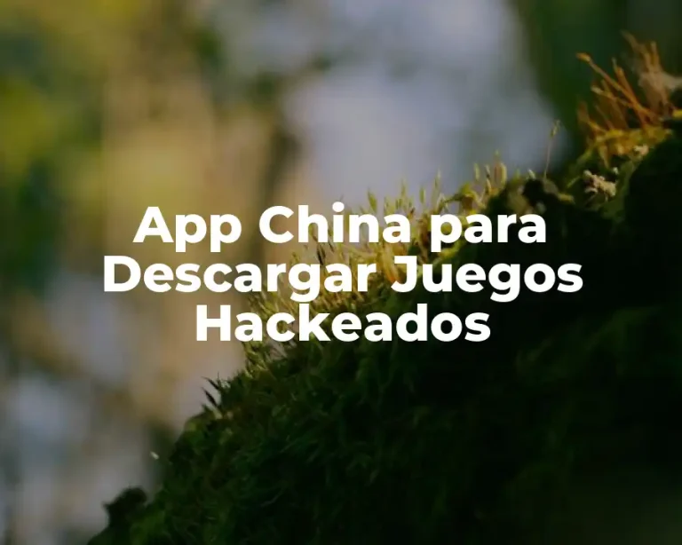 App China para Descargar Juegos Hackeados