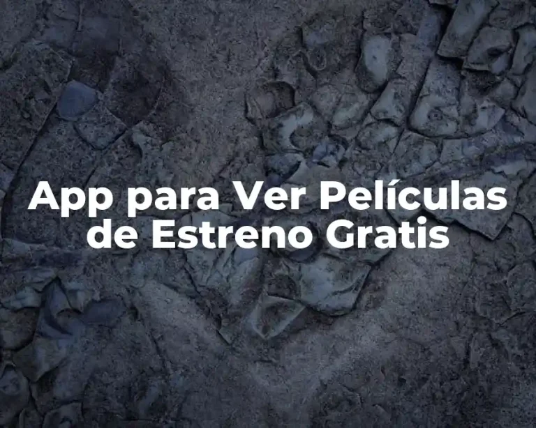 App para Ver Películas de Estreno Gratis