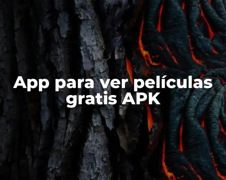 App para ver películas gratis APK