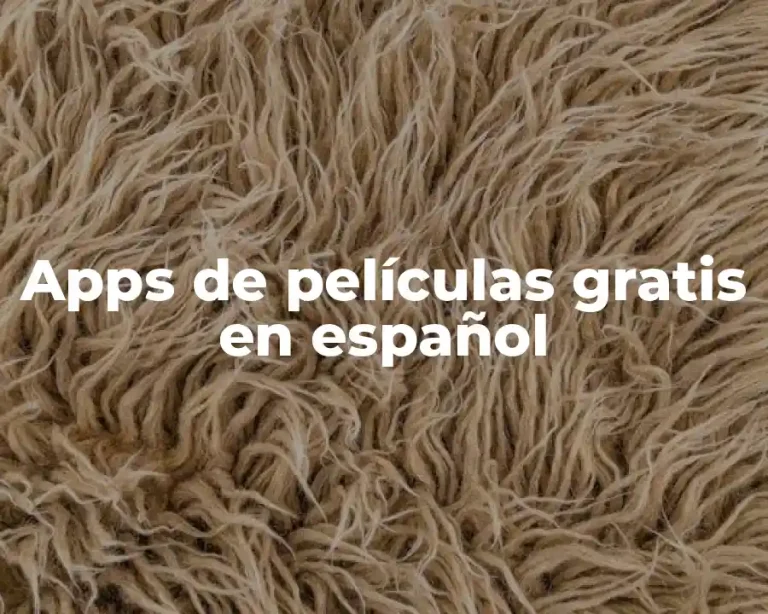 Apps de películas gratis en español