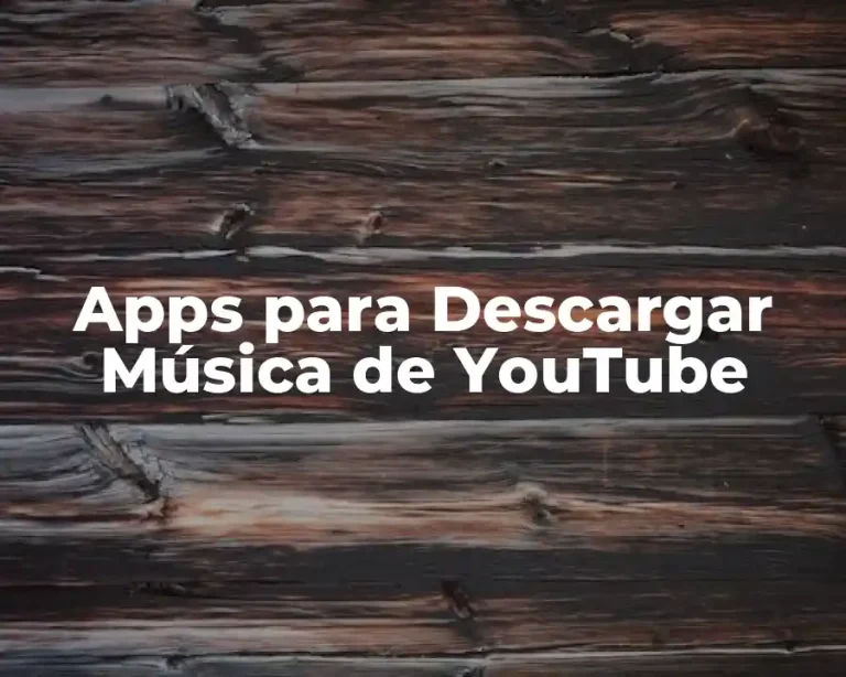 Apps para Descargar Música de YouTube