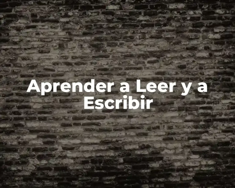Aprender a Leer y a Escribir