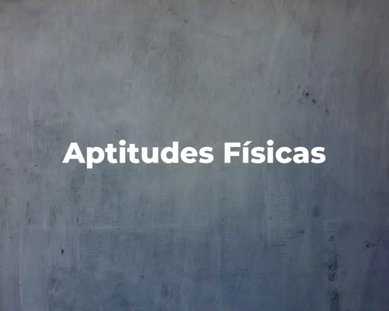 Aptitudes Físicas