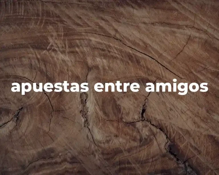 apuestas entre amigos
