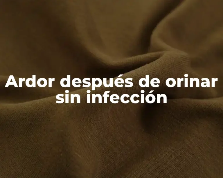 Ardor después de orinar sin infección