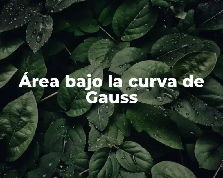 Área bajo la curva de Gauss