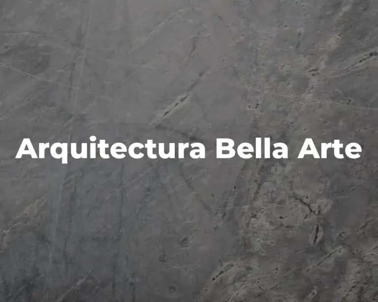 Arquitectura Bella Arte