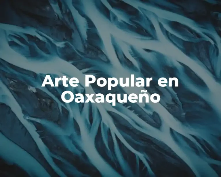 Arte Popular en Oaxaqueño