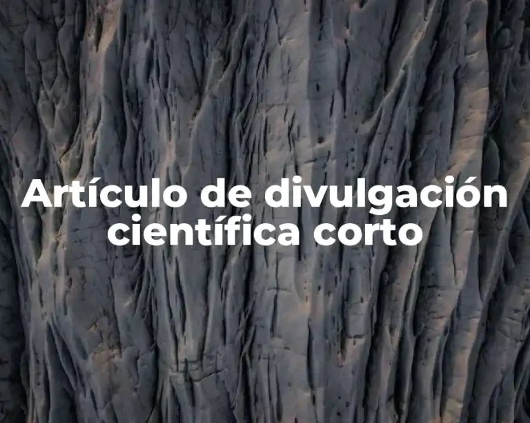 Artículo de divulgación científica corto