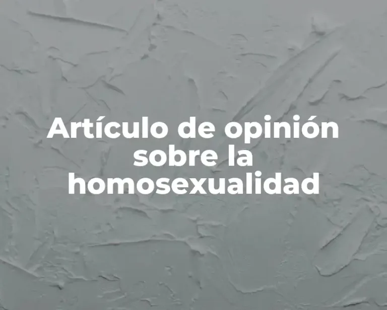 Artículo de opinión sobre la homosexualidad