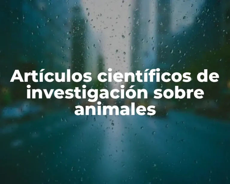 Artículos científicos de investigación sobre animales