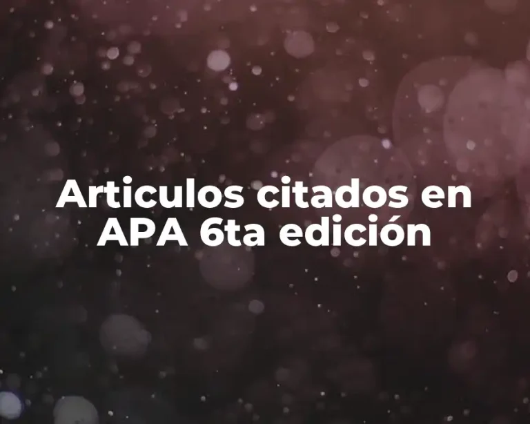 Articulos citados en APA 6ta edición