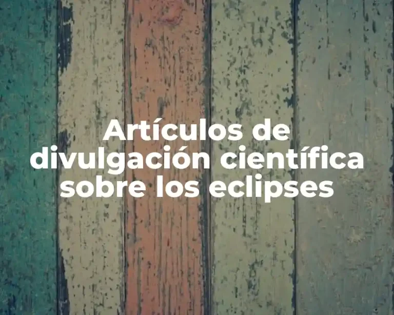 Artículos de divulgación científica sobre los eclipses