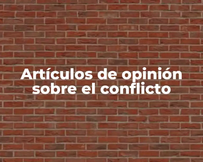 Artículos de opinión sobre el conflicto