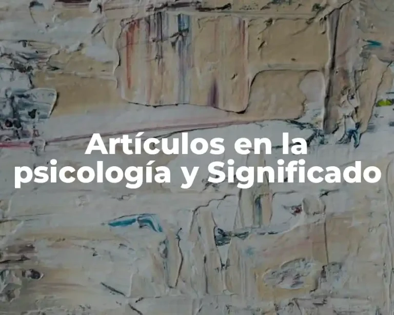 Artículos en la psicología y Significado