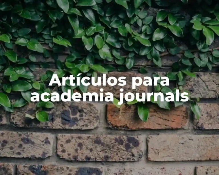 Artículos para academia journals