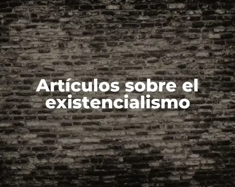 Artículos sobre el existencialismo