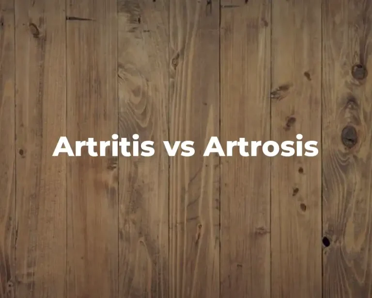 Artritis vs Artrosis