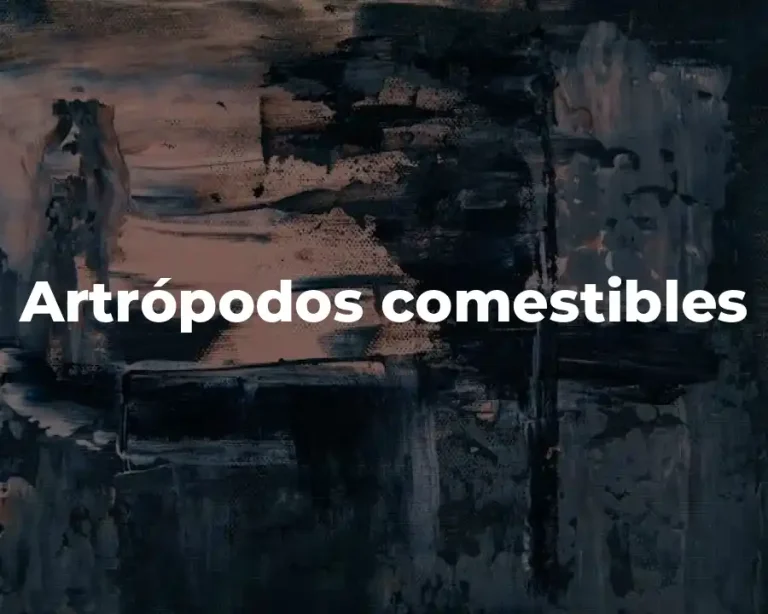 Artrópodos comestibles