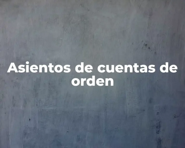 Asientos de cuentas de orden