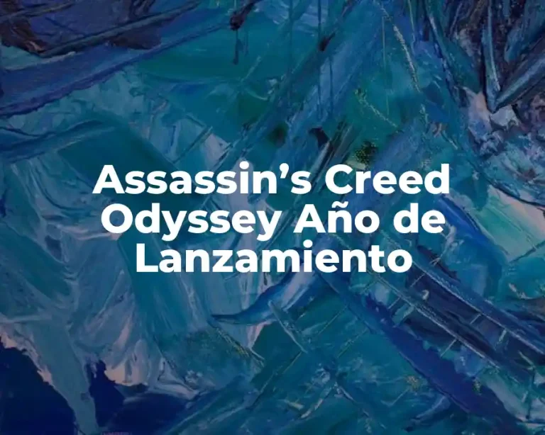 Assassin’s Creed Odyssey Año de Lanzamiento