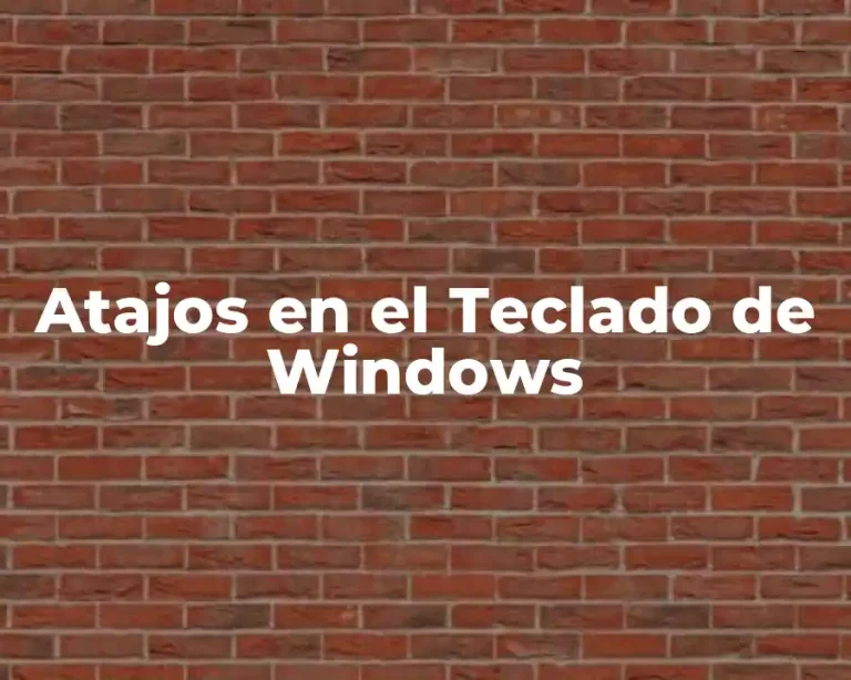Atajos en el Teclado de Windows