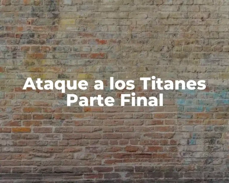 Ataque a los Titanes Parte Final