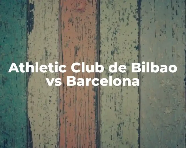 Athletic Club de Bilbao vs Barcelona
