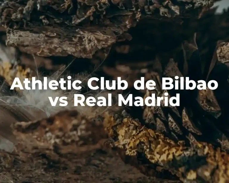 Athletic Club de Bilbao vs Real Madrid
