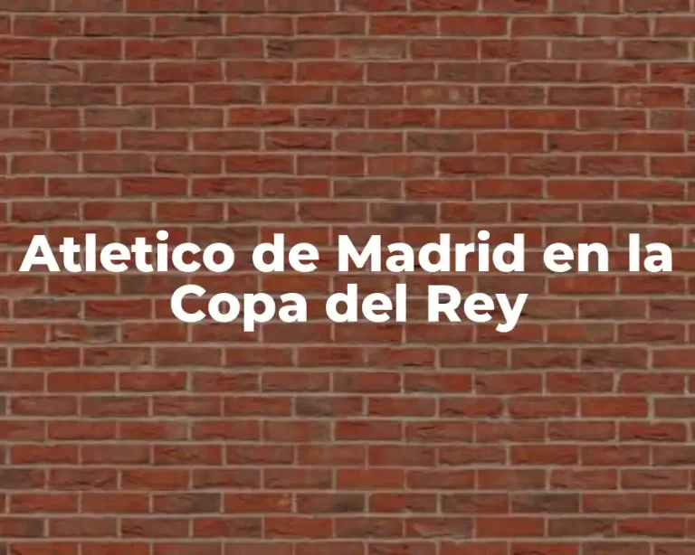 Atletico de Madrid en la Copa del Rey