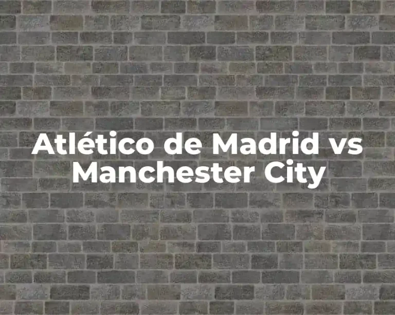 Atlético de Madrid vs Manchester City