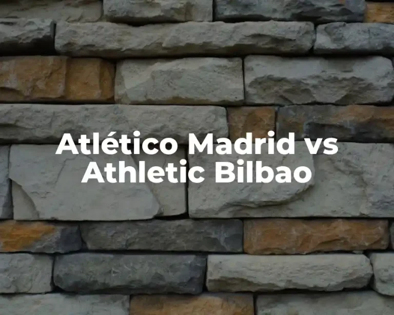 Atlético Madrid vs Athletic Bilbao