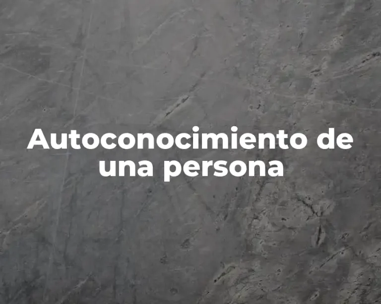 Autoconocimiento de una persona