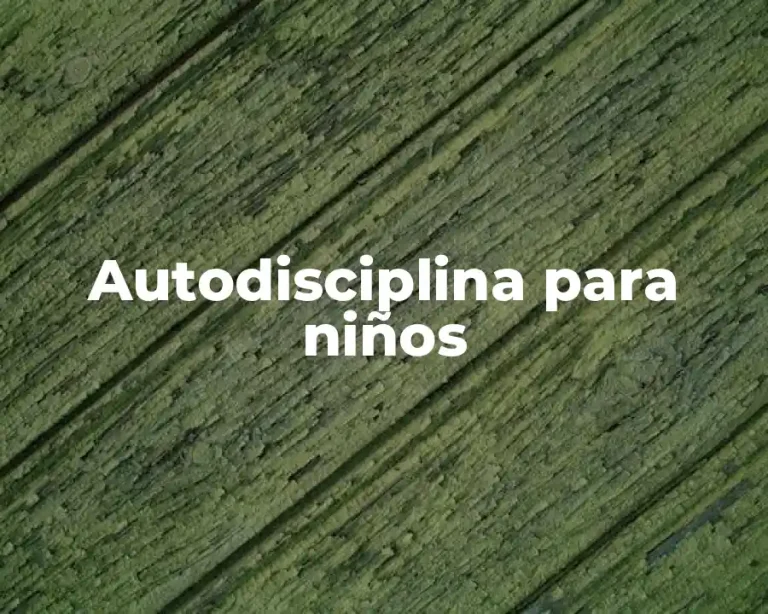 Autodisciplina para niños