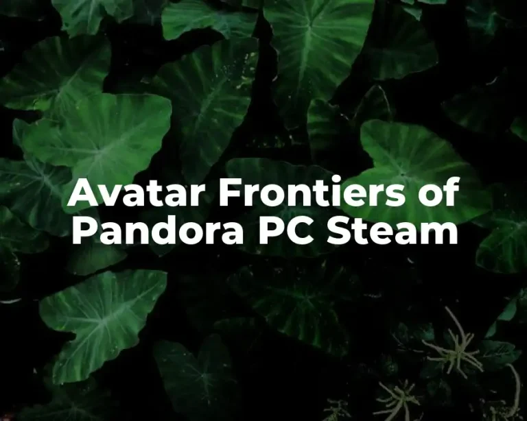 Avatar Frontiers of Pandora PC Steam