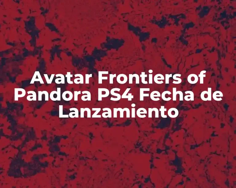 Avatar Frontiers of Pandora PS4 Fecha de Lanzamiento