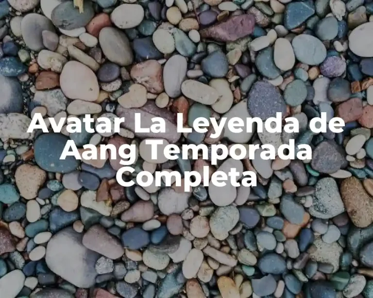 Avatar La Leyenda de Aang Temporada Completa