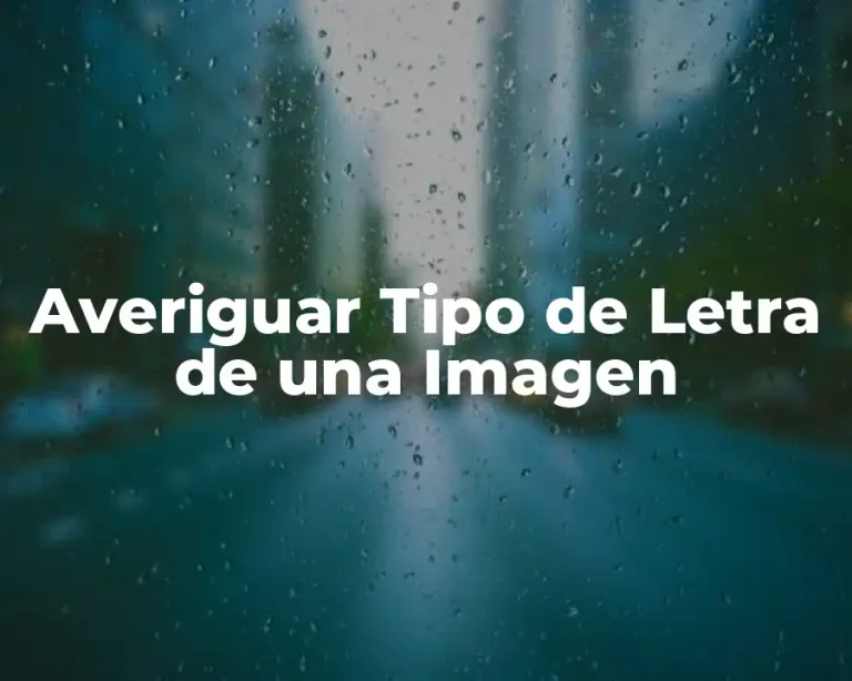 Averiguar Tipo de Letra de una Imagen