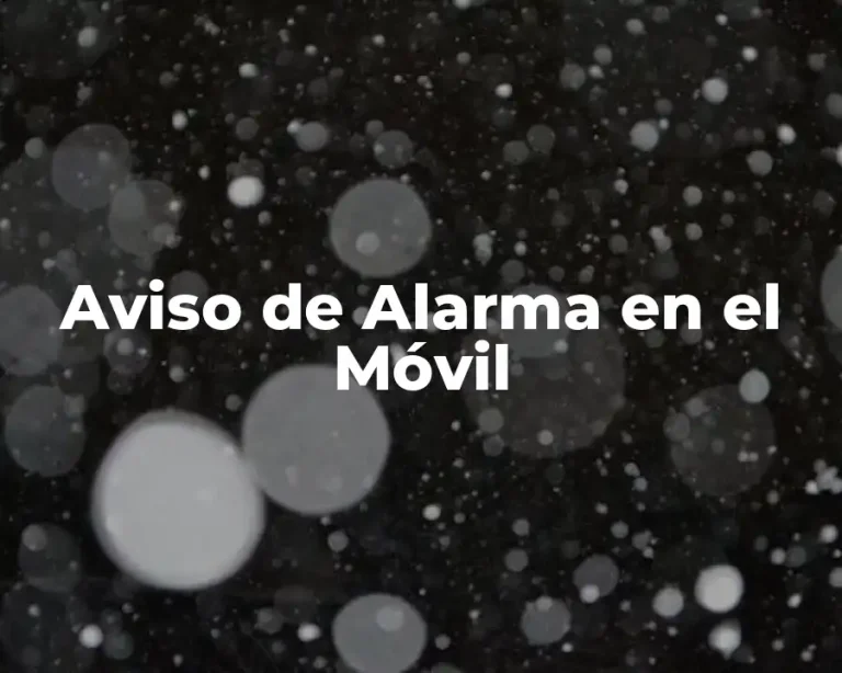 Aviso de Alarma en el Móvil