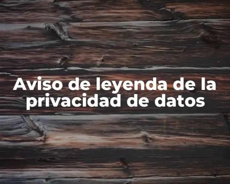 Aviso de leyenda de la privacidad de datos