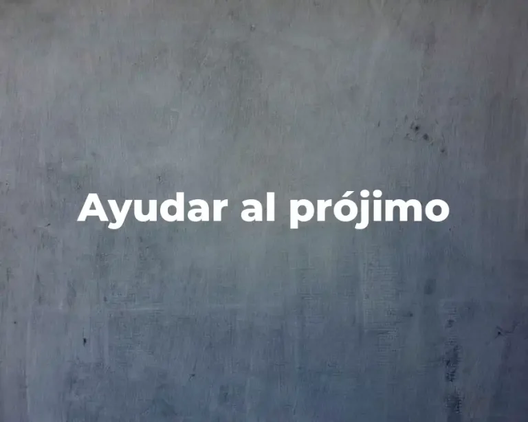 Ayudar al prójimo
