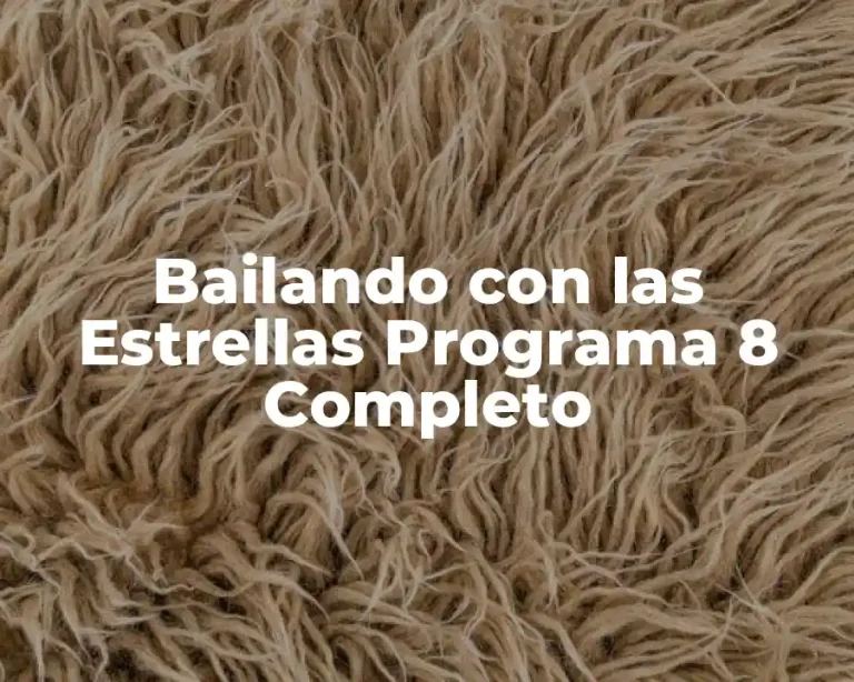 Bailando con las Estrellas Programa 8 Completo