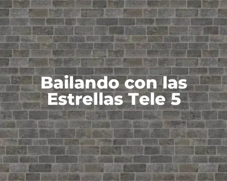 Bailando con las Estrellas Tele 5