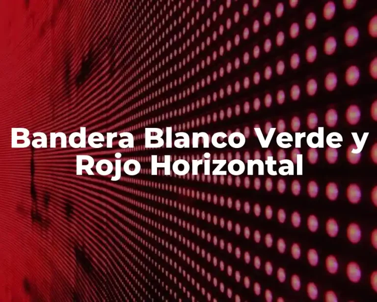Bandera Blanco Verde y Rojo Horizontal